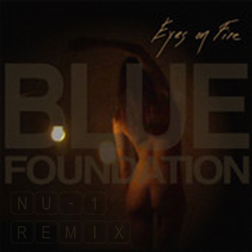 Blue Foundation - Eyes On Fire (Walking On Walls Remix)