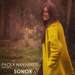 Paola Navarrete - Hoy (Polusonora)