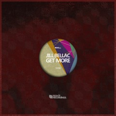 Jill Bellac - Get More (Original Mix)