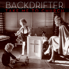 Take Me to Church (Hozier Cover) by BackDrifter with The Secret Fears