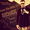 Yaar Na Mile Te REMIX Honey Singh Kick Movie Dj Adil Dubai & Dj Prasen
