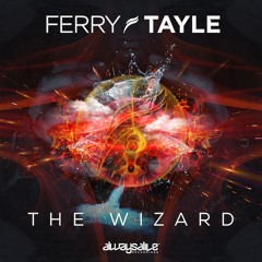Ferry Tayle - The Wizard [Album Mix Preview]