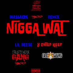 Lil Reese - Nigga Wat  Feat. Chief Keef (Remix)