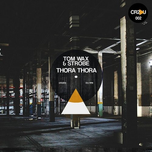 Tom Wax & Strobe - Thora Thora (Rainer Weichhold & Vangelis Kostoxenakis Remix)