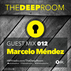 TheDeepRoom Guest Mix 012 -  Marcelo Mendez