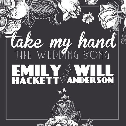 Take My Hand/ Emily Hackett. Will Anderson