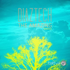 Diaz Tech - The Amazing (Chemical Surf Remix) by Tattva Music!