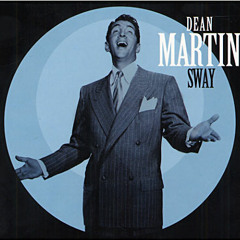 Dean Martin - Sway (Christian Revelino & Danoo Edit)