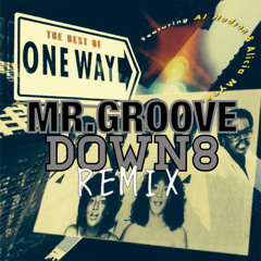 ONEWAY Mr.Groove - Down8Remix