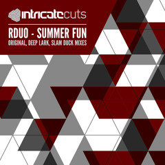 RDUO - Summer Fun (Slam Duck Remix)[Intricate Cuts]