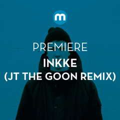 Premiere: Inkke 'Paradise' (JT The Goon remix)