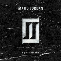 Majid Jordan - A Place Like This (Deep House Mix)