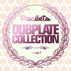 Rocket - The Dubplate Collection Part 1