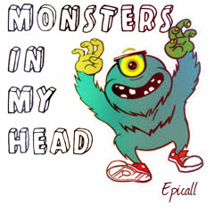 Epicall - Monsters In My Head (Original Mix)