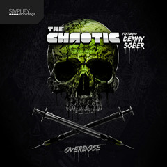 The Chaotic feat. Demmy Sober - Overdose