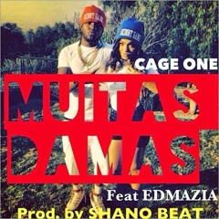 Cage One - Muitas Damas Feat Edmazia