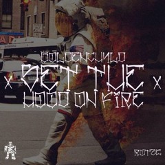 Goldenchyld - Set The Hood On Fire