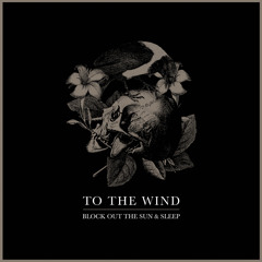 To The Wind "Alone In Life"