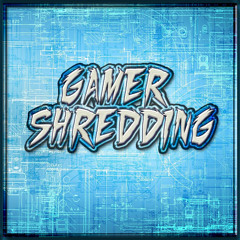 Gamer Shredding - Jackal (Stage 2 & 5)