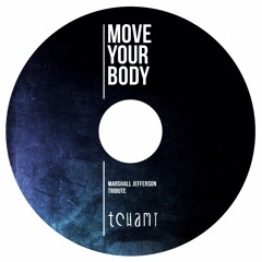 Marshall Jefferson - Move Your Body [Tchami Tribute]