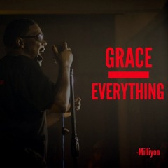 Milliyon - Grace Over Everything