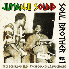 Jumanji Sound - Soul Brother #1 [FREE DOWNLOAD]