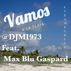 @DJMI973- Vamos A La Playa (Feat. Max Blu)