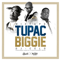 MIXTAPE OFICIAL - TUPAC & BIGGIE - DJ CELO