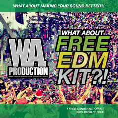 W. A. Production - What About Free EDM Kit Preview