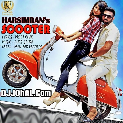 Stream Harsimran - Scooter (DJJOhAL.Com).mp3 by Ravneet Singh 45 | Listen  online for free on SoundCloud