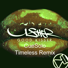 Usher - Good Kisser (CueSolo Timeless Remix)