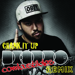 Deorro - Crank It Up (Combustibles Remix) FREE DOWNLOAD