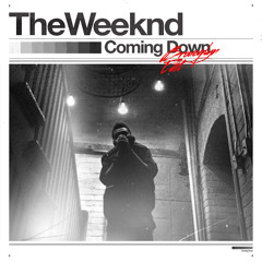 The Weeknd - Coming Down (BROUCQLYN EDIT )