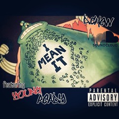 D.Chew | I Mean It(remix)ft.Young Ready