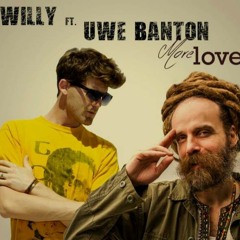 Willy feat. Uwe Banton - More Love [2014]