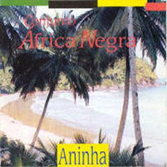 Africa Negra - Aninha (Aninha)