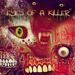 Eyes Of A Killer - Intro