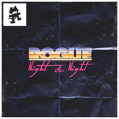 Rogue - Night After Night [Monstercat]