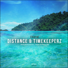 Distance ft.Timekeeperz - Exotic (Official Preview)