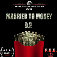 Dp- MARRY TO MONEY {Prod Ben Frank Mixed by Dj J Watts}
