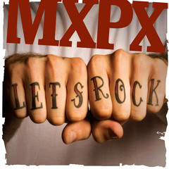 MXPX  - "Where Did You Go"