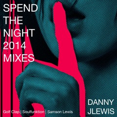 Danny J Lewis - Spend The Night (Samson Lewis Remix Radio Edit)