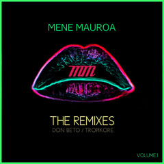 Mene Mauroa - Kiss Conexión (Don Beto Remix)