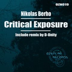 Nikolas Berho - Critical Exposure (D-Unity Remix) / OZN019