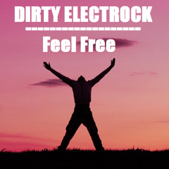 Dirty Electrock - Feel Free ( Demo Version )