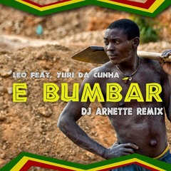 Leo Feat. Yuri Da Cunha - É Bumbar (Dj Arnette Remix)