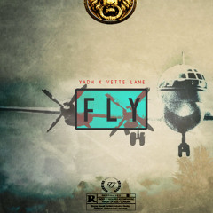 Fly - Yadh x Vette Lane