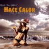 Khey La Letra Hace Calor Prod. Dj Kelvin El SacaMostro
