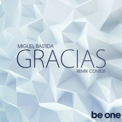 Miguel Bastida - Gracias (Bazme Remix)