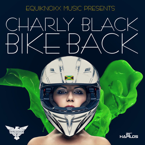 CHARLY BLACK – BIKE BACK – EQUIKNOXX MUSIC